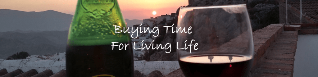 Buying Time For Living Life